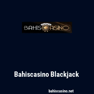 Bahiscasino Blackjack