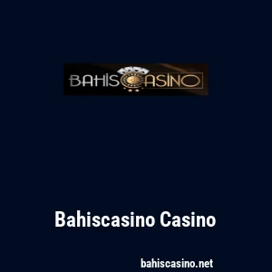 Bahiscasino Casino