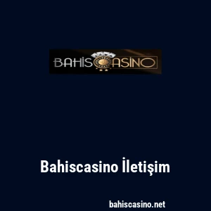 Bahiscasino İletişim