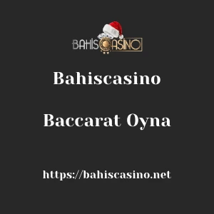 Bahiscasino Baccarat Oyna