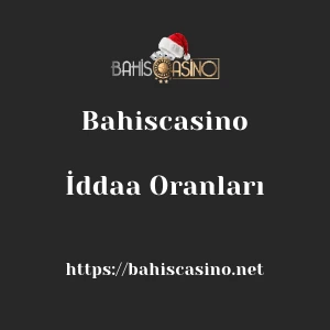 Bahiscasino İddaa Oranları