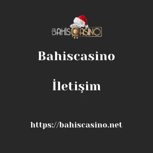 Bahiscasino İletişim