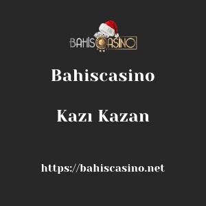 Bahiscasino Kazı Kazan