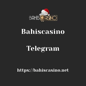 Bahiscasino Telegram