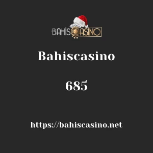 Bahiscasino 685